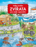 Kniha: Velká knížka - Zvířata pro malé vypravěče (Stefan Lohr). Ella & Max, 2018 Kniha: Velká knížka - Zvířata pro malé vypravěče (Stefan Lohr). Ella & Max, 2018