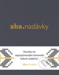 Kniha: AHA - Nadávky (Kristína Bobeková a Tomáš Kompaník). ahaslovakia, 2018 Kniha: AHA - Nadávky (Kristína Bobeková a Tomáš Kompaník). ahaslovakia, 2018