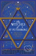 Kniha: The Witches of St. Petersburg (Imogen Edwards-Jones). Head of Zeus, 2018 Kniha: The Witches of St. Petersburg (Imogen Edwards-Jones). Head of Zeus, 2018
