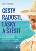Kniha: Cesty radosti, lásky a štěstí (Katy Yaksha). Pláž, 2018 Kniha: Cesty radosti, lásky a štěstí (Katy Yaksha). Pláž, 2018
