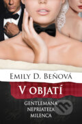 Kniha: V objatí gentlemana, nepriateľa, milenca (Emily D. Beňová), 2018 Kniha: V objatí gentlemana, nepriateľa, milenca (Emily D. Beňová), 2018