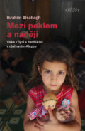 Kniha: Mezi peklem a nadějí (Ibrahim Alsabagh). Karmelitánské nakladatelství, 2018 Kniha: Mezi peklem a nadějí (Ibrahim Alsabagh). Karmelitánské nakladatelství, 2018