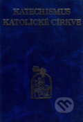 Kniha: Katechismus katolické církve (Karmelitánské nakladatelství). Karmelitánské nakladatelství, 2002 Kniha: Katechismus katolické církve (Karmelitánské nakladatelství). Karmelitánské nakladatelství, 2002