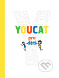 Kniha: Youcat: pro děti (Karmelitánské nakladatelství). Karmelitánské nakladatelství, 2018 Kniha: Youcat: pro děti (Karmelitánské nakladatelství). Karmelitánské nakladatelství, 2018