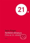 Kniha: Perfektní diktatura (Stein Ringen). Academia, 2018 Kniha: Perfektní diktatura (Stein Ringen). Academia, 2018
