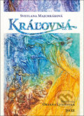 Kniha: Kráľovná (Svetlana Majchráková). Daxe, 2018 Kniha: Kráľovná (Svetlana Majchráková). Daxe, 2018