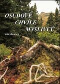 Kniha: Osudové chvíle myslivců (Ota Bouzek). Akcent, 2018 Kniha: Osudové chvíle myslivců (Ota Bouzek). Akcent, 2018