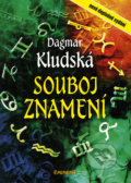 Kniha: Souboj znamení (Dagmar Kludská). Eminent, 2018 Kniha: Souboj znamení (Dagmar Kludská). Eminent, 2018