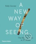 Kniha: A New Way of Seeing (Kelly Grovier). Thames & Hudson, 2018 Kniha: A New Way of Seeing (Kelly Grovier). Thames & Hudson, 2018