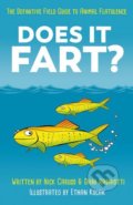 Kniha: Does It Fart? (Dani Rabaiotti a Nick Caruso). Quercus, 2018 Kniha: Does It Fart? (Dani Rabaiotti a Nick Caruso). Quercus, 2018