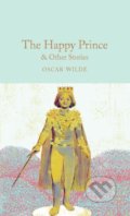 Kniha: The Happy Prince and Other Stories (Oscar Wilde). Pan Macmillan, 2017 Kniha: The Happy Prince and Other Stories (Oscar Wilde). Pan Macmillan, 2017