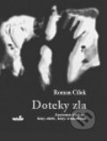 Kniha: Doteky zla (Roman Cílek). MarieTum, 2008 Kniha: Doteky zla (Roman Cílek). MarieTum, 2008