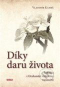 Kniha: Díky daru života (Vladimír Kameš). Martin Leschinger-FLÉTNA, 2018 Kniha: Díky daru života (Vladimír Kameš). Martin Leschinger-FLÉTNA, 2018