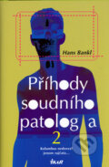 Kniha: Příhody soudního patologa 2 (Hans Blankl a Ivan Brůha). Ikar CZ, 2005 Kniha: Příhody soudního patologa 2 (Hans Blankl a Ivan Brůha). Ikar CZ, 2005