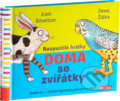 Kniha: Doma se zvířátky (Axel Scheffler. Pavel Žiška). Ella & Max, 2017 Kniha: Doma se zvířátky (Axel Scheffler. Pavel Žiška). Ella & Max, 2017