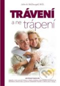 Kniha: Trávení, a ne trápení (John A. McDougall), 2018 Kniha: Trávení, a ne trápení (John A. McDougall), 2018