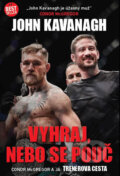 Kniha: Vyhraj, nebo se pouč (Conor McGregor a John Kavanagh), 2018 Kniha: Vyhraj, nebo se pouč (Conor McGregor a John Kavanagh), 2018