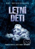 Kniha: Letní děti (Dot Hutchison). XYZ, 2019 Kniha: Letní děti (Dot Hutchison). XYZ, 2019