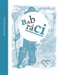 Kniha: Babráci (Pavel Šmidrkal). Nová tiskárna Pelhřimov, 2018 Kniha: Babráci (Pavel Šmidrkal). Nová tiskárna Pelhřimov, 2018