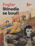 Kniha: Stínadla se bouří (Jaroslav Foglar). Albatros CZ, 2020 Kniha: Stínadla se bouří (Jaroslav Foglar). Albatros CZ, 2020