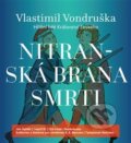 Audiokniha: Nitranská brána smrti (Jan Hyhlík a Vlastimil Vondruška). Tympanum, 2018 Audiokniha: Nitranská brána smrti (Jan Hyhlík a Vlastimil Vondruška). Tympanum, 2018