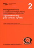 Kniha: Management kvality v automobilovém průmyslu VDA 2 (Autorský kolektiv). Česká společnost pro jakost, 2012 Kniha: Management kvality v automobilovém průmyslu VDA 2 (Autorský kolektiv). Česká společnost pro jakost, 2012