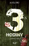 Kniha: Tri hodiny (Anders Roslund), 2019 Kniha: Tri hodiny (Anders Roslund), 2019