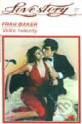 Kniha: Vidím hvězdy (Fran Baker). Wist, 1995 Kniha: Vidím hvězdy (Fran Baker). Wist, 1995