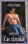 Kniha: Čas zázraků (Janet Dailey). Wist, 2000 Kniha: Čas zázraků (Janet Dailey). Wist, 2000