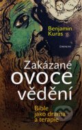 Kniha: Zakázané ovoce vědění (Benjamin Kuras). Eminent, 2008 Kniha: Zakázané ovoce vědění (Benjamin Kuras). Eminent, 2008