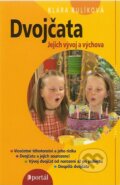 Kniha: Dvojčata (Klára Rulíková). Portál, 2008 Kniha: Dvojčata (Klára Rulíková). Portál, 2008