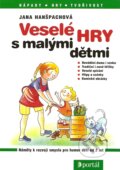 Kniha: Veselé hry s malými dětmi (Jana Hanšpachová). Portál, 2008 Kniha: Veselé hry s malými dětmi (Jana Hanšpachová). Portál, 2008