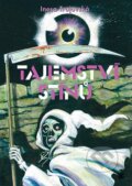 Kniha: Tajemství stínů (Inesa Trojovská). Petrklíč, 2008 Kniha: Tajemství stínů (Inesa Trojovská). Petrklíč, 2008