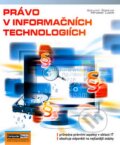 Kniha: Právo v informačních technologiích (Bohumír Štědroň a Miroslav Ludvík). Computer Media, 2008 Kniha: Právo v informačních technologiích (Bohumír Štědroň a Miroslav Ludvík). Computer Media, 2008