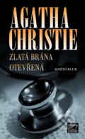 Kniha: Zlatá brána otevřená (Agatha Christie). Knižní klub, 2008 Kniha: Zlatá brána otevřená (Agatha Christie). Knižní klub, 2008