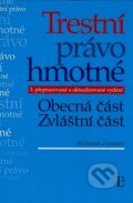 Kniha: Trestní právo hmotné (Jiří Jelínek a kolektív). Linde, 2008 Kniha: Trestní právo hmotné (Jiří Jelínek a kolektív). Linde, 2008