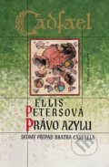 Kniha: Právo azylu (Ellis Petersová). Mladá fronta, 2008 Kniha: Právo azylu (Ellis Petersová). Mladá fronta, 2008