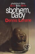 Kniha: Sbohem, baby (Dennis Lehane), 2008 Kniha: Sbohem, baby (Dennis Lehane), 2008