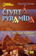 Kniha: Čtvrtá pyramida (Manfred Dimde). NS Svoboda, 2008 Kniha: Čtvrtá pyramida (Manfred Dimde). NS Svoboda, 2008