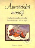 Kniha: Ájurvédská masáž (Harish Johari). Pragma, 2008 Kniha: Ájurvédská masáž (Harish Johari). Pragma, 2008