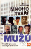Kniha: Mnoho tváří mužů (Stephen Whitehead). Alpress, 2004 Kniha: Mnoho tváří mužů (Stephen Whitehead). Alpress, 2004