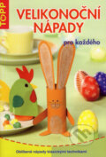 Kniha: Velikonoční nápady pro každého (Anagram). Anagram, 2008 Kniha: Velikonoční nápady pro každého (Anagram). Anagram, 2008