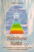 Kniha: Rainbow Reiki (Walter Lübeck). Pragma, 2008 Kniha: Rainbow Reiki (Walter Lübeck). Pragma, 2008