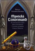 Kniha: Mystická Lenormand (tarotové karty) (Regula Elizabeth Fiechter a Urban Trösch). Synergie, 2008 Kniha: Mystická Lenormand (tarotové karty) (Regula Elizabeth Fiechter a Urban Trösch). Synergie, 2008