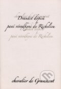 Kniha: Dvanáct dopisů paní vévodkyni de Richelieu (Edmond de Grammont). Dybbuk, 2007 Kniha: Dvanáct dopisů paní vévodkyni de Richelieu (Edmond de Grammont). Dybbuk, 2007