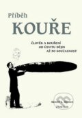 Kniha: Příběh kouře (Sander L. Gilman a Zhou Xun). Dybbuk, 2006 Kniha: Příběh kouře (Sander L. Gilman a Zhou Xun). Dybbuk, 2006