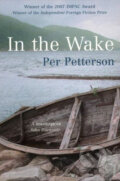 Kniha: In the Wake (Per Petterson). Vintage, 2007 Kniha: In the Wake (Per Petterson). Vintage, 2007