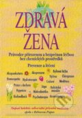 Kniha: Zdravá žena (Rebecca Papas a kolektiv). Pragma, 2002 Kniha: Zdravá žena (Rebecca Papas a kolektiv). Pragma, 2002