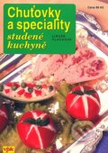 Kniha: Chuťovky a speciality studené kuchyně (Libuše Vlachová). Agentura VPK, 2008 Kniha: Chuťovky a speciality studené kuchyně (Libuše Vlachová). Agentura VPK, 2008