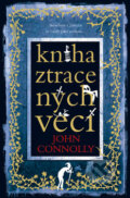 Kniha: Kniha ztracených věcí (John Connolly). BB/art, 2008 Kniha: Kniha ztracených věcí (John Connolly). BB/art, 2008
